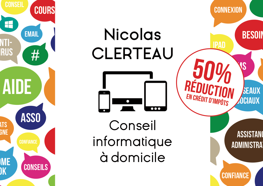 Nicolas Clerteau - Conseil informatique à domicile - 50% de réduction en crédit d'impôts